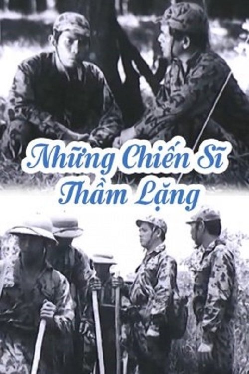 Những Chiến Sĩ Thầm Lặng Những Chiến Sĩ Thầm Lặng