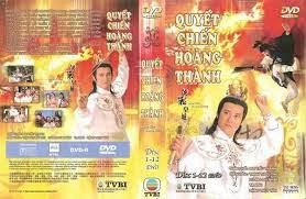 Quyết Chiến Hoàng Thành Quyết Chiến Hoàng Thành