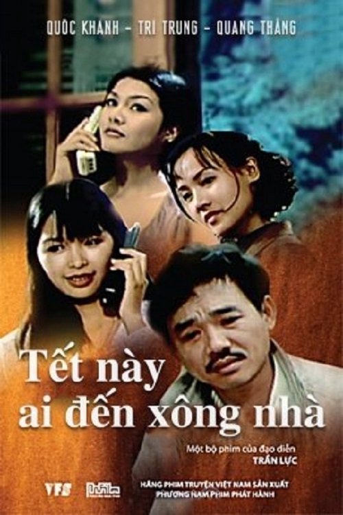Tết Này Ai Đến Xông Nhà Tết Này Ai Đến Xông Nhà