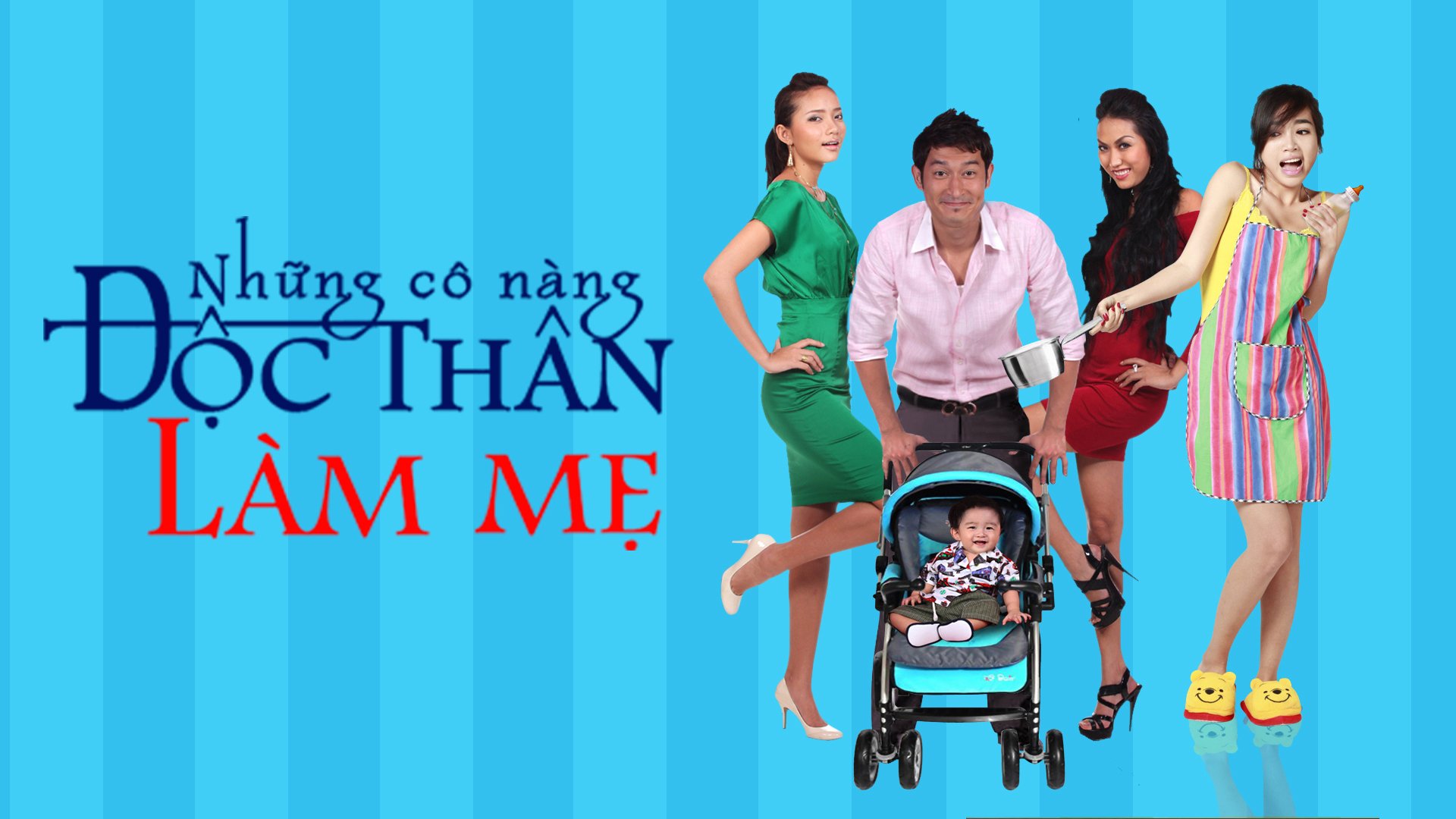 Những Cô Nàng Độc Thân Làm Mẹ Những Cô Nàng Độc Thân Làm Mẹ