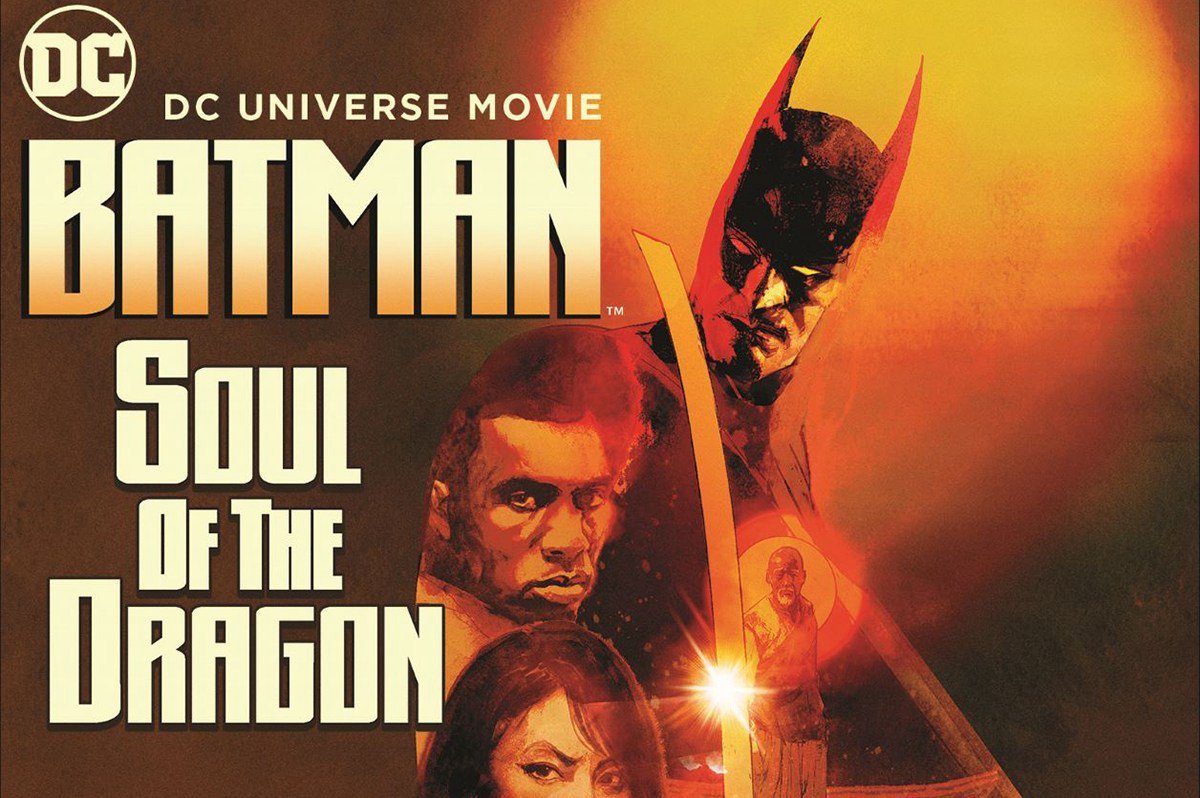 Batman: Soul Of The Dragon Batman: Soul Of The Dragon