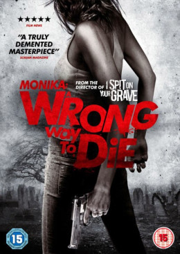 Wrong Way to Die 2014