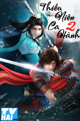 Thiếu Niên Ca Hành (Phần 2)