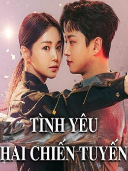 Tình Yêu Hai Chiến Tuyến