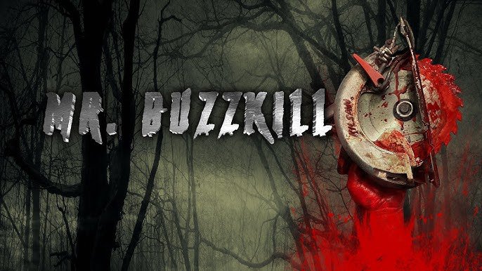 Mr. Buzzkill Mr. Buzzkill